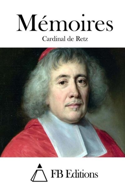 Cover for Cardinal De Retz · Memoires (Paperback Book) (2015)