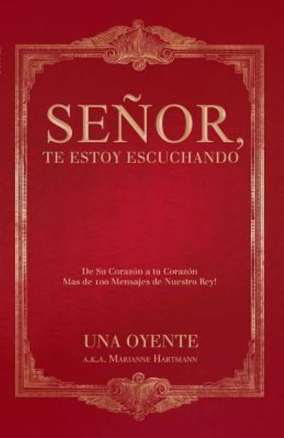 Cover for Una Oyente a K a Marianne Hartmann · Senor, te estoy escuchando (Paperback Book) (2016)
