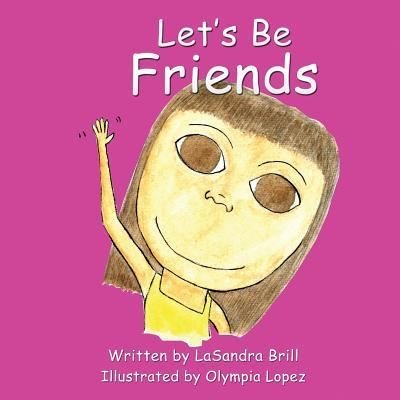 Cover for Lasandra Brill · Let's Be Friends (Paperback Bog) (2017)
