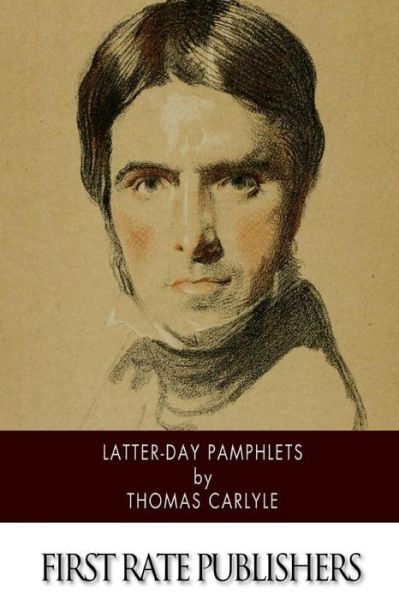 Cover for Thomas Carlyle · Latter-day Pamphlets (Pocketbok) (2015)