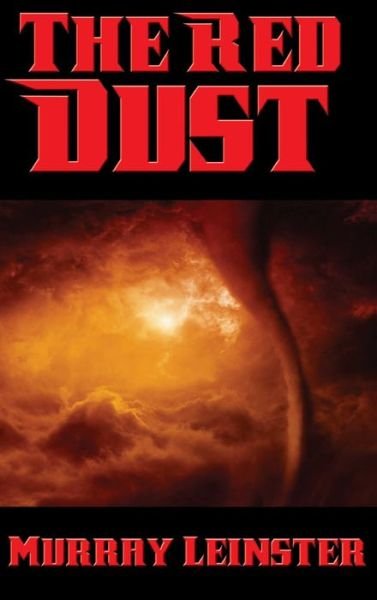 Cover for Murray Leinster · The Red Dust (Hardcover bog) (2018)