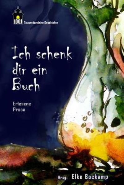 Cover for Elke Bockamp · Ich schenk dir ein Buch (Paperback Book) (2015)