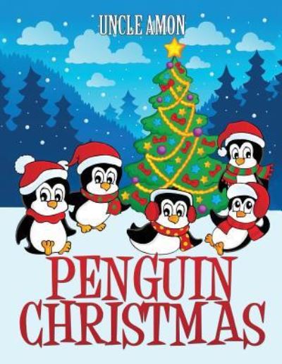 Cover for Uncle Amon · Penguin Christmas (Paperback Bog) (2015)