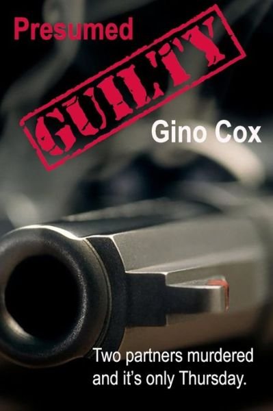 Cover for Gino Cox · Presumed Guilty (Taschenbuch) (2016)