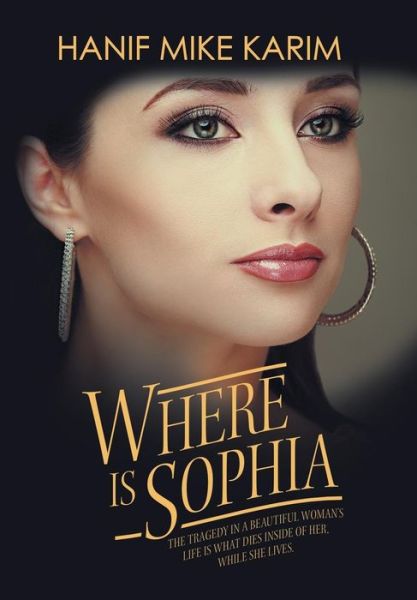 Cover for Hanif Mike Karim · Where Is Sophia (Gebundenes Buch) (2016)