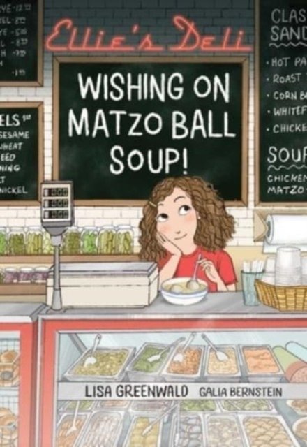Cover for Lisa Greenwald · Ellie's Deli: Wishing on Matzo Ball Soup! - Elliea€™s Deli (Paperback Bog) (2023)