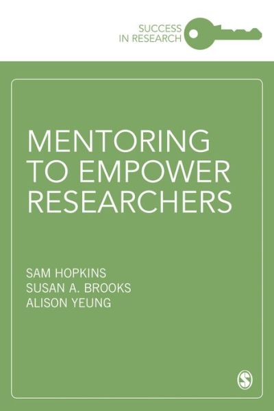 Cover for Hopkins, Sam (University of Surrey) · Mentoring to Empower Researchers - Success in Research (Paperback Book) (2019)