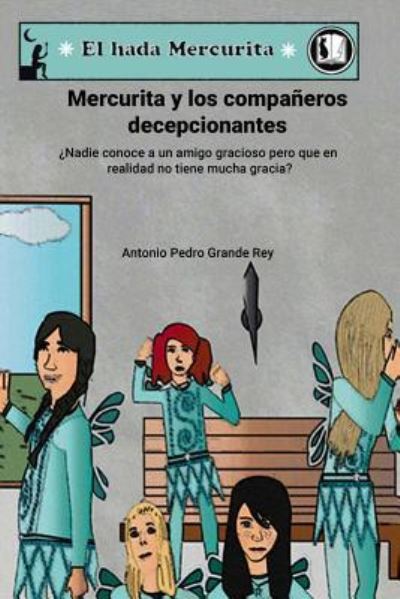 Cover for Antonio Pedro Grande Rey · Mercurita y los companeros decepcionantes (Paperback Book) (2016)