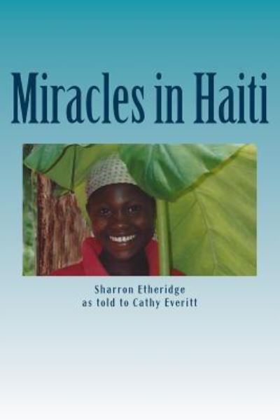 Cover for Sharron Etheridge · Miracles in Haiti (Paperback Book) (2016)