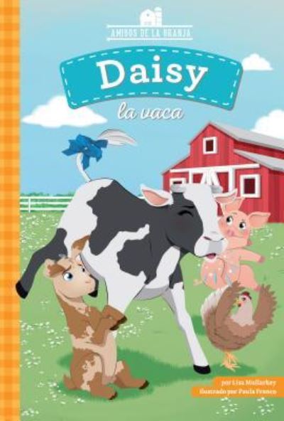 Cover for Lisa Mullarkey · Daisy La Vaca (Hardcover Book) (2019)