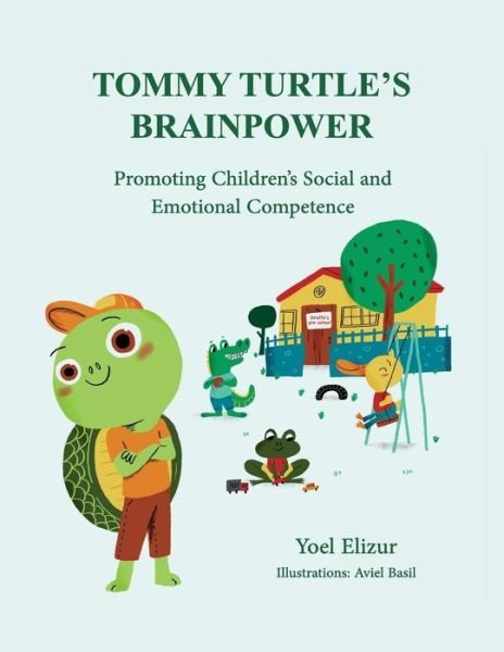 Cover for Yoel Elizur PhD · Tommy Turtle's Brainpower (Paperback Bog) (2016)