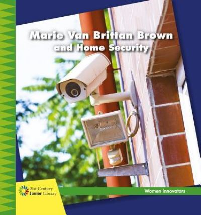 Cover for Virginia Loh-Hagan · Marie Van Brittan Brown and Home Security (Hardcover Book) (2018)