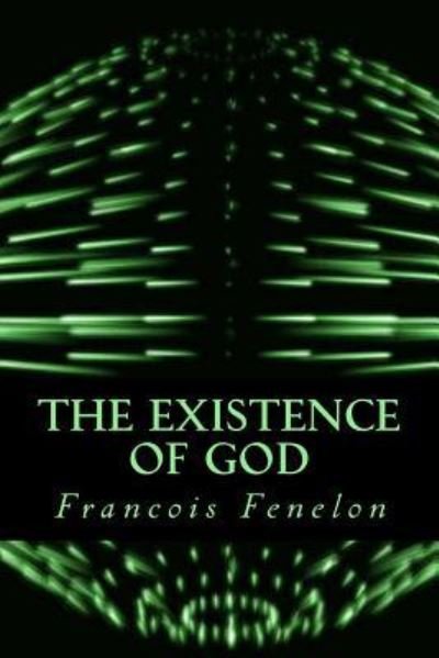 Cover for Francois Fenelon · The Existence of God (Paperback Book) (2016)