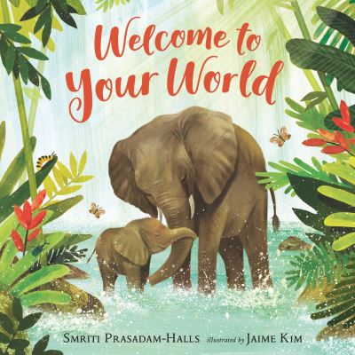 Cover for Smriti Prasadam-Halls · Welcome to Your World (Book) (2022)