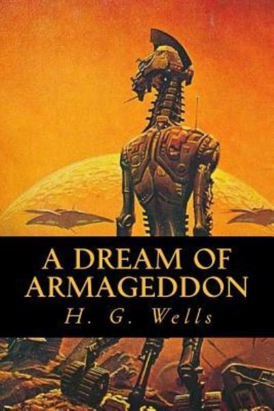 Cover for H. G. Wells · A Dream of Armageddon (Pocketbok) (2016)