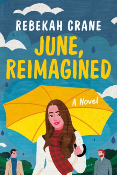 Cover for Rebekah Crane · June, Reimagined: A Novel (Hardcover Book) (2022)