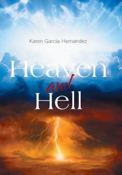 Cover for Karen Garcia Hernandez · Heaven and Hell (Hardcover Book) (2018)
