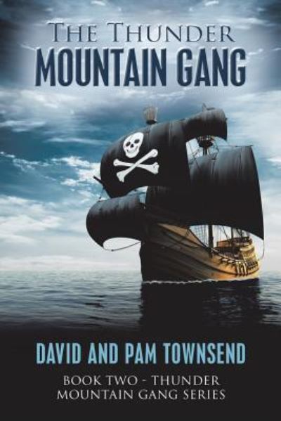 Cover for David Townsend · The Thunder Mountain Gang (Pocketbok) (2019)