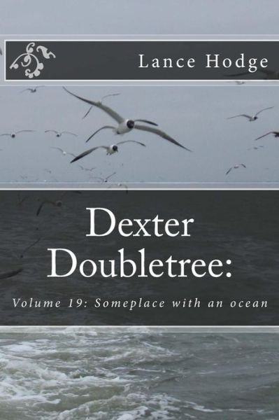 Dexter Doubletree - Lance Hodge - Libros - Createspace Independent Publishing Platf - 9781546885115 - 25 de mayo de 2017