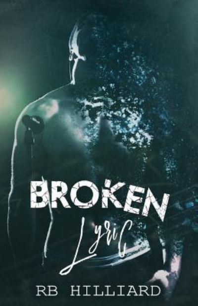 Cover for Rb Hilliard · Broken Lyric (Pocketbok) (2017)