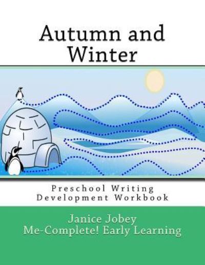 Autumn and Winter - Janice Jobey - Books - Createspace Independent Publishing Platf - 9781548076115 - June 9, 2017