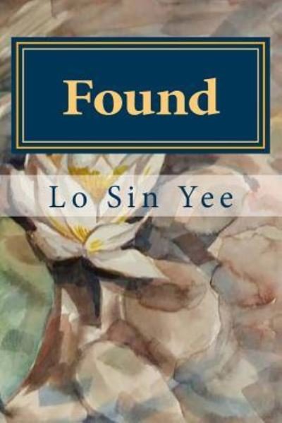 Cover for Lo Sin Yee · Found (Taschenbuch) (2017)