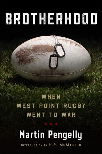 Cover for Martin Pengelly · Brotherhood: When West Point Rugby Went to War (Innbunden bok) (2023)
