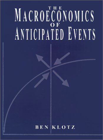 Cover for Ben P. Klotz · The Macroeconomics of Anticipated Events (Paperback Book) (2000)