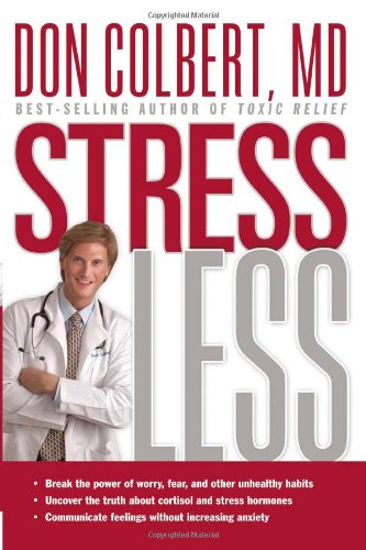 Cover for Don Colbert · Stress Less (Hardcover Book) (2005)