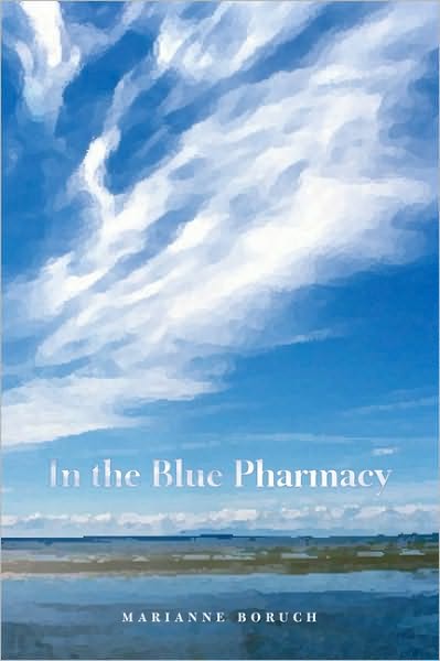 Cover for Marianne Boruch · In the Blue Pharmacy: Essays on Poetry and Other Transformations (Paperback Book) (2005)