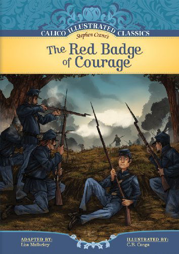 Cover for Stephen Crane · The Red Badge of Courage (Calico Illustrated Classics) (Hardcover Book) (2010)