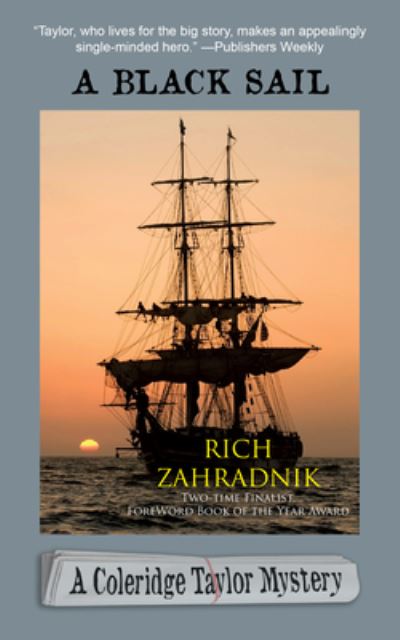 Cover for Rich Zahradnik · A black sail a Coleridge Taylor mystery (Book) (2016)