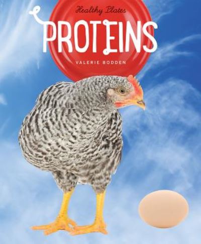 Cover for Valerie Bodden · Healthy Plates: Proteins (Hardcover Book) (2015)