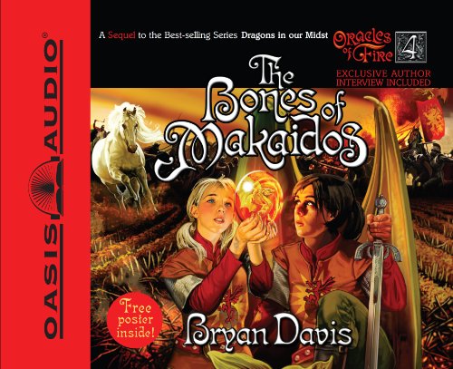 Cover for Bryan Davis · The Bones of Makaidos (Library Edition) (Oracles of Fire) (Audiobook (CD)) [Library, Library Unabridged edition] (2010)