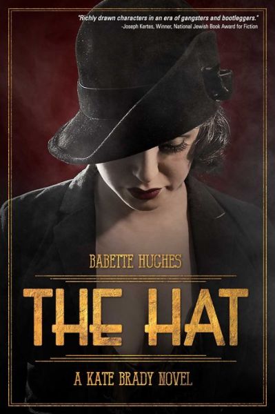 Cover for Babette Hughes · The Hat: The Kate Brady Series (Book One) (Paperback Book) (2015)