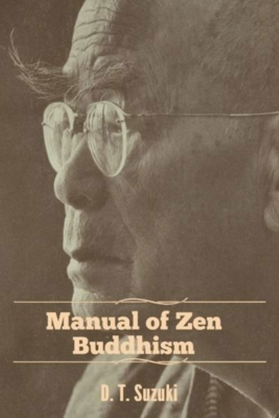 Cover for Daisetz Teitaro Suzuki · Manual of Zen Buddhism (Taschenbuch) (2019)