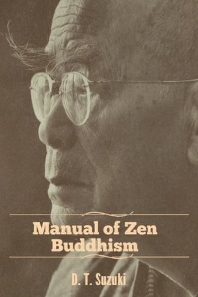 Cover for Daisetz Teitaro Suzuki · Manual of Zen Buddhism (Paperback Bog) (2019)