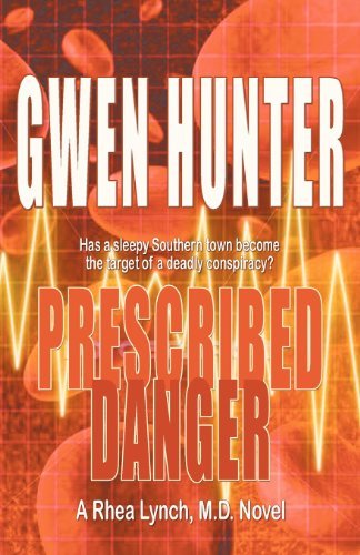 Cover for Gwen Hunter · Prescribed Danger (Taschenbuch) (2013)