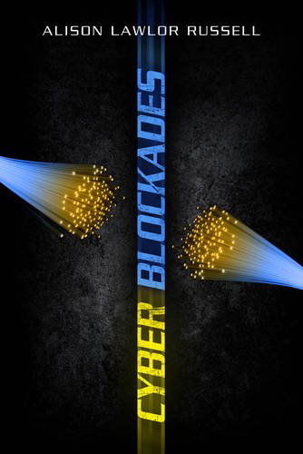 Cover for Alison Lawlor Russell · Cyber Blockades (Hardcover bog) (2014)