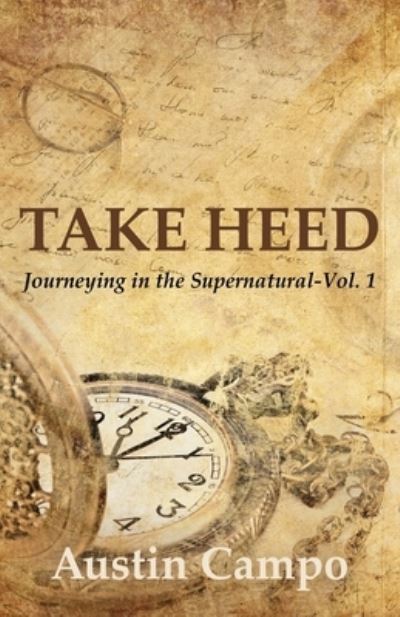Take Heed - Austin Campo - Books - Advanced Publishing LLC - 9781631321115 - November 8, 2020