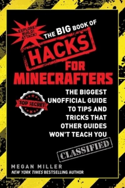 Cover for Megan Miller · The Big Book of Hacks for Minecrafters (Paperback Book) (2015)