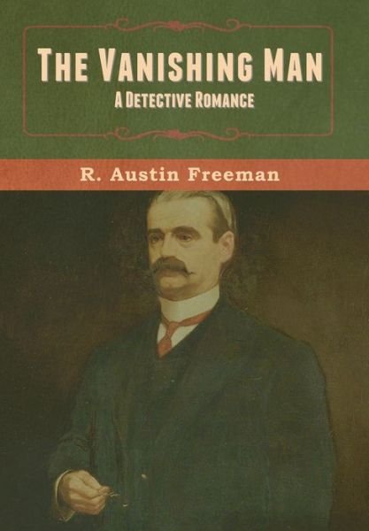 Cover for R Austin Freeman · The Vanishing Man (Hardcover bog) (2020)