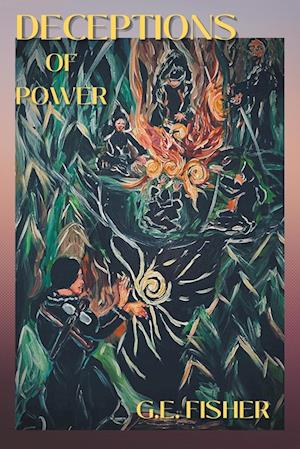 Cover for G.E. Fisher · Deceptions of Power (Book) (2024)