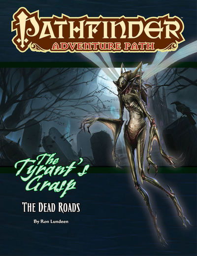 Cover for Ron Lundeen · Pathfinder Adventure Path: The Dead Roads (Tyrant’s Grasp 1 of 6) (Paperback Book) (2019)