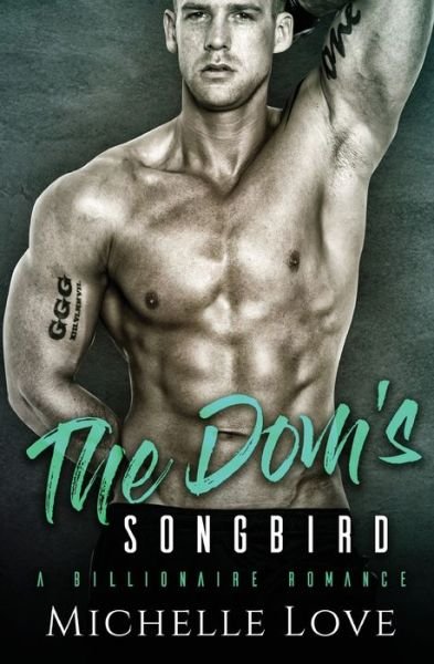 Michelle Love · The Dom's Songbird (Paperback Book) (2020)