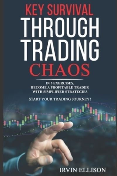 Cover for Irvin Ellison · Key Survival Through Trading Chaos (Paperback Book) (2020)