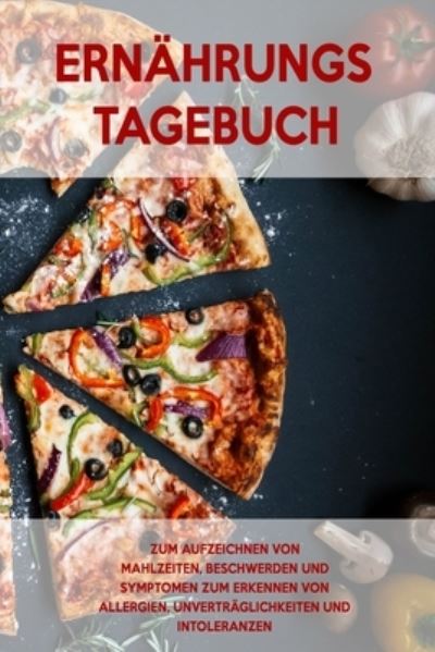 Cover for Intoleranz Journals · Ernahrungs-Tagebuch (Paperback Book) (2020)