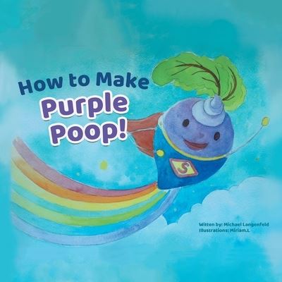 Cover for Michael Langenfeld · How to Make Purple Poop! (Paperback Book) (2020)