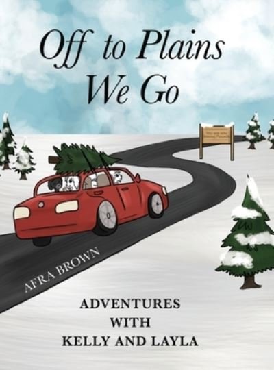 Cover for Afra Brown · Off to Plains We Go (Bok) (2022)
