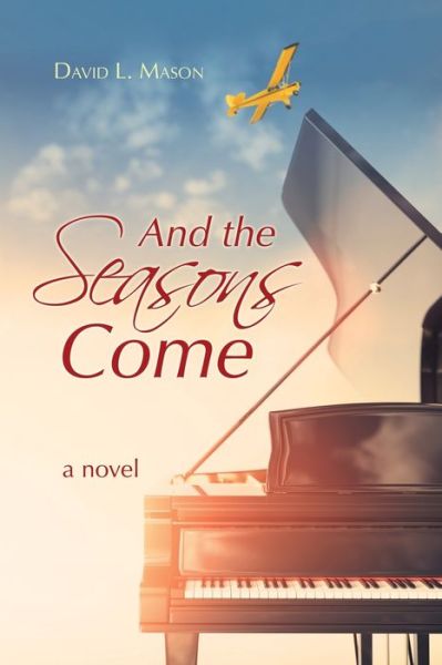 Cover for David L Mason · And the Seasons Come (Paperback Book) (2021)